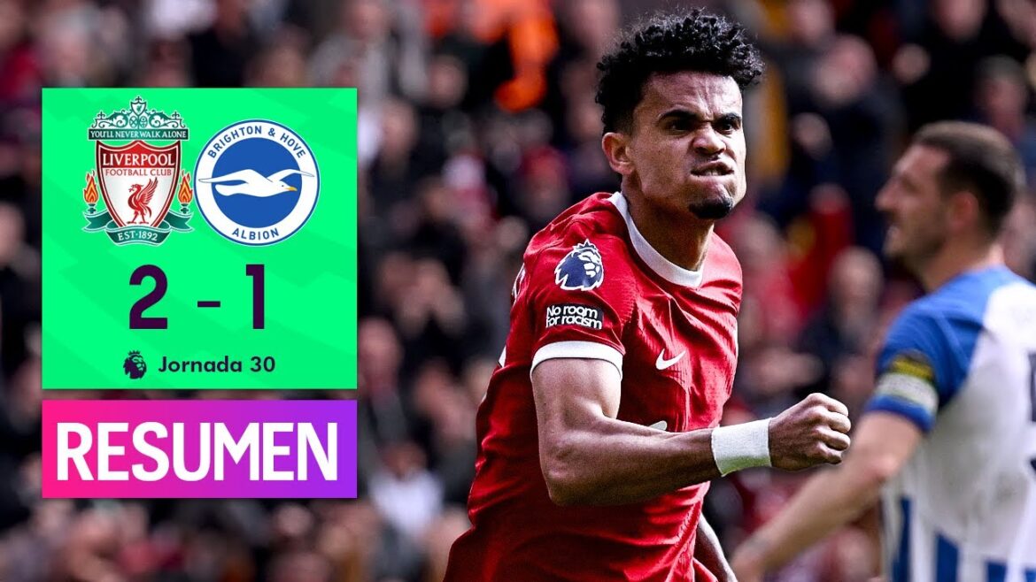 💥 LUIS DÍAZ and MAC ALLISTER lead a FRENTIC LIVERPOOL towards THE PREMIER |  Summary 2-1 Brighton