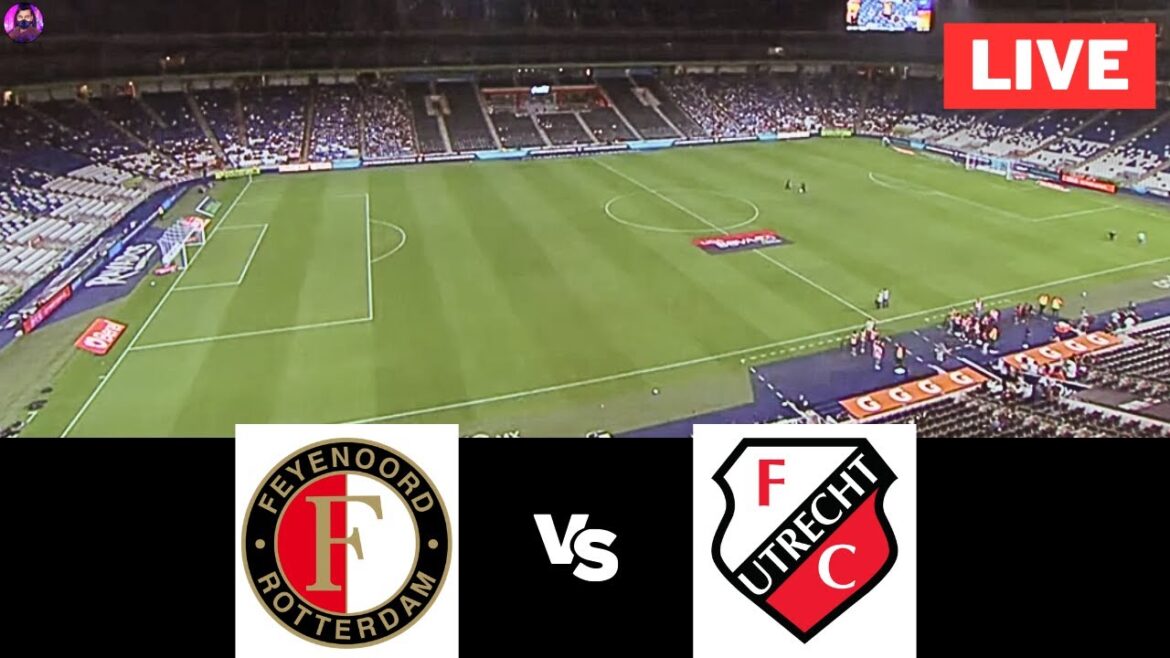Feyenoord vs Utrecht | Watch Today Games Live Feyenoord vs Utrecht | Watch Today Games Live