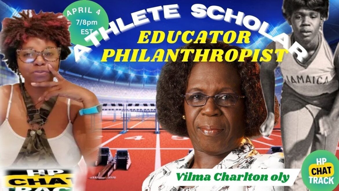 VILMA CHARLTON Oly: From OLYMPIC GLORY To Academic Excellence VILMA CHARLTON Oly: From OLYMPIC GLORY To Academic Excellence