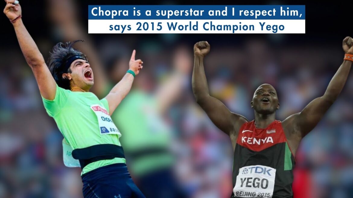 Chopra is a superstar and I respect him, says 2015 World Champion Yego