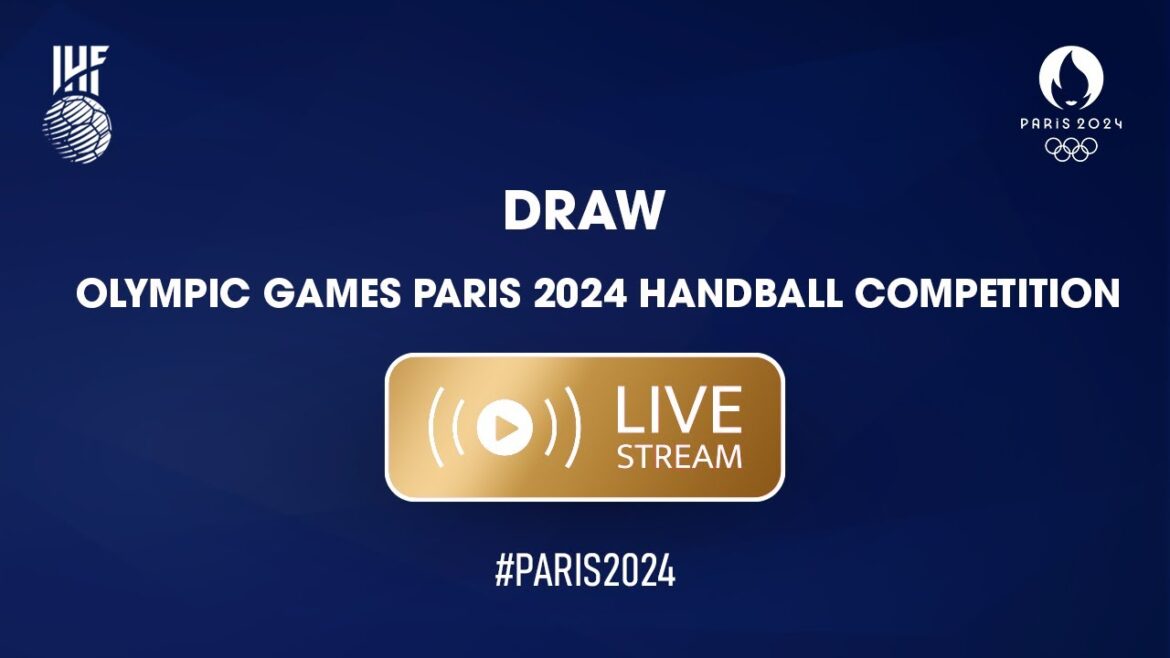 Draw | Olympic Games Paris 2024 handball competition Draw | Olympic Games Paris 2024 handball competition