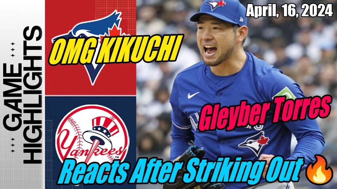 TOR Blue Jays vs NY Yankees Highlights | 04/16/2024 | Yusei Kikuchi Reacts After Striking Out Torres