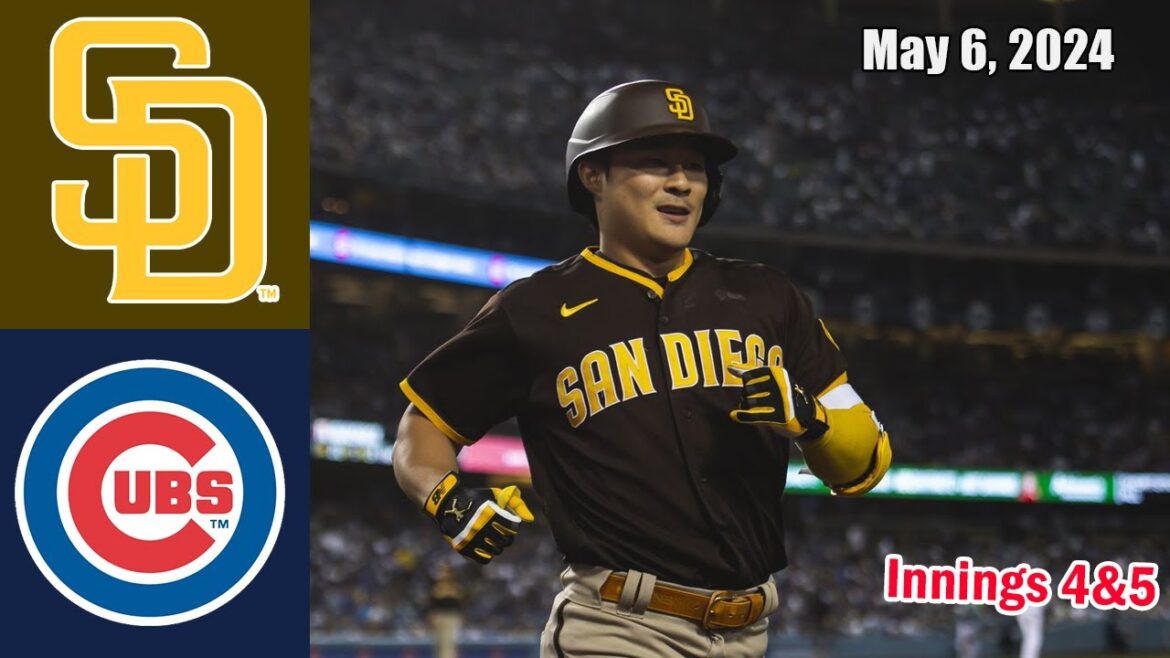 Padres vs Cubs [Innings 4&5] May 06, 2024 GAME Highlights | MLB Highlights | 2024 MLB Season