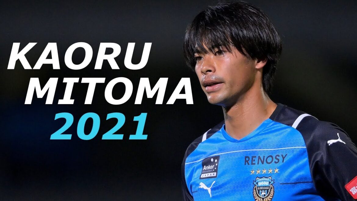 [Movie version]Kawasaki Frontale Mitoma Kaoru 2021-Let's go overseas- A collection of shocking plays that will shock the world Kawasaki Frontale Mitoma Kaoru