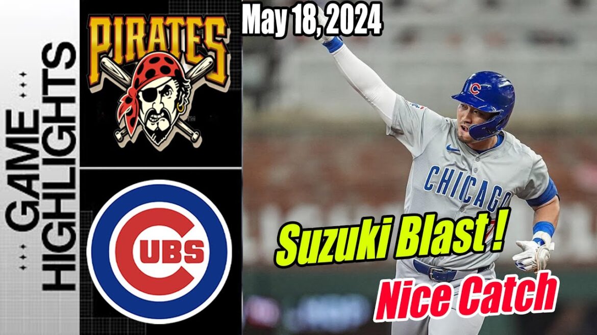Cubs vs Pirates Highlights [May 18, 2024] | Seiya saves a run, on the run 🤝