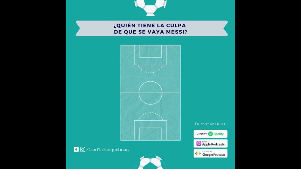 Who is to blame for Messi leaving?