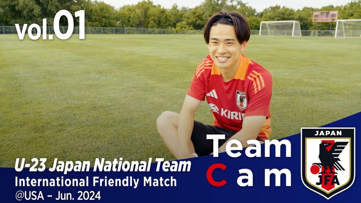 Team Cam vol.01 | Final trip before the Paris Olympics | International Friendly Match @USA | U-23 Japan National Team