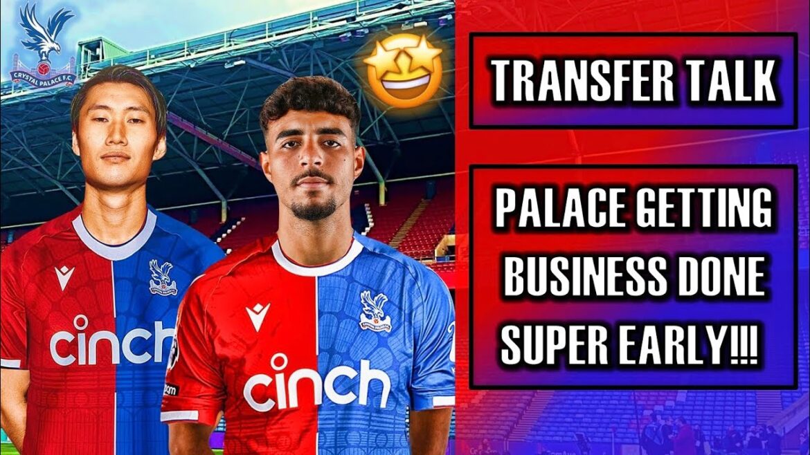 Crystal Palace Transfer Talk | Daichi Kamada Medical Booked✅| Palace Getting Buissness Done Early✍🏾