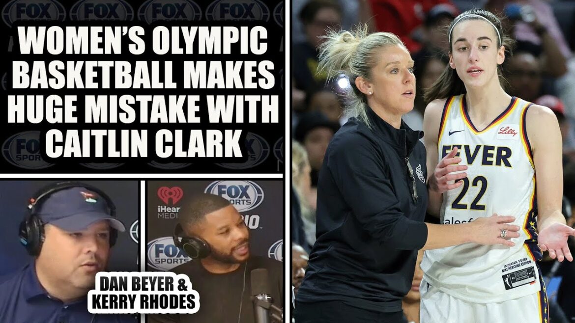 Caitlin Clark Not Being on the Olympic Team is a Missed Opportunity | DAN BEYER & KERRY RHODES Caitlin Clark Not Being on the Olympic Team is a Missed Opportunity | DAN BEYER & KERRY RHODES
