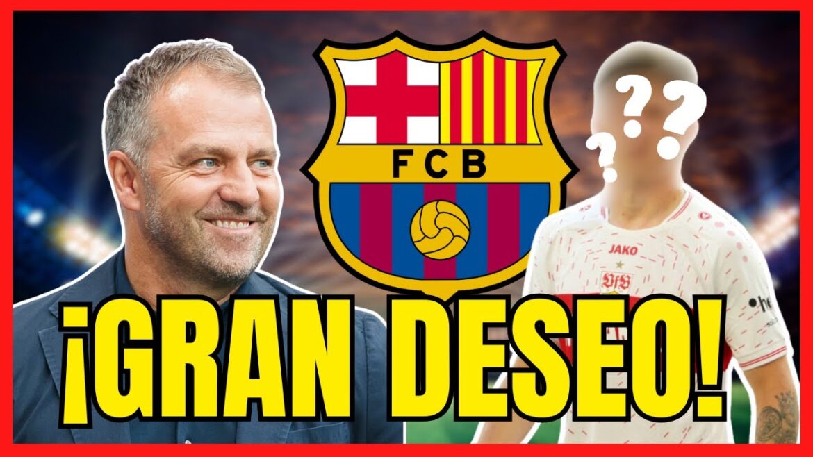🔴 WILL YOU BE ABLE TO GET IT? – The name that Flick wants as a possible signing for FC BARCELONA 🔴 WILL YOU BE ABLE TO GET IT? - The name that Flick wants as a possible signing for FC BARCELONA