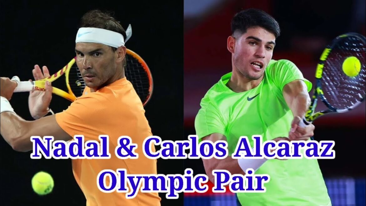 Rafael Nadal and Carlos Alcaraz Olympics link-up confirmed as pair to go in unpreparedRafael Nadal