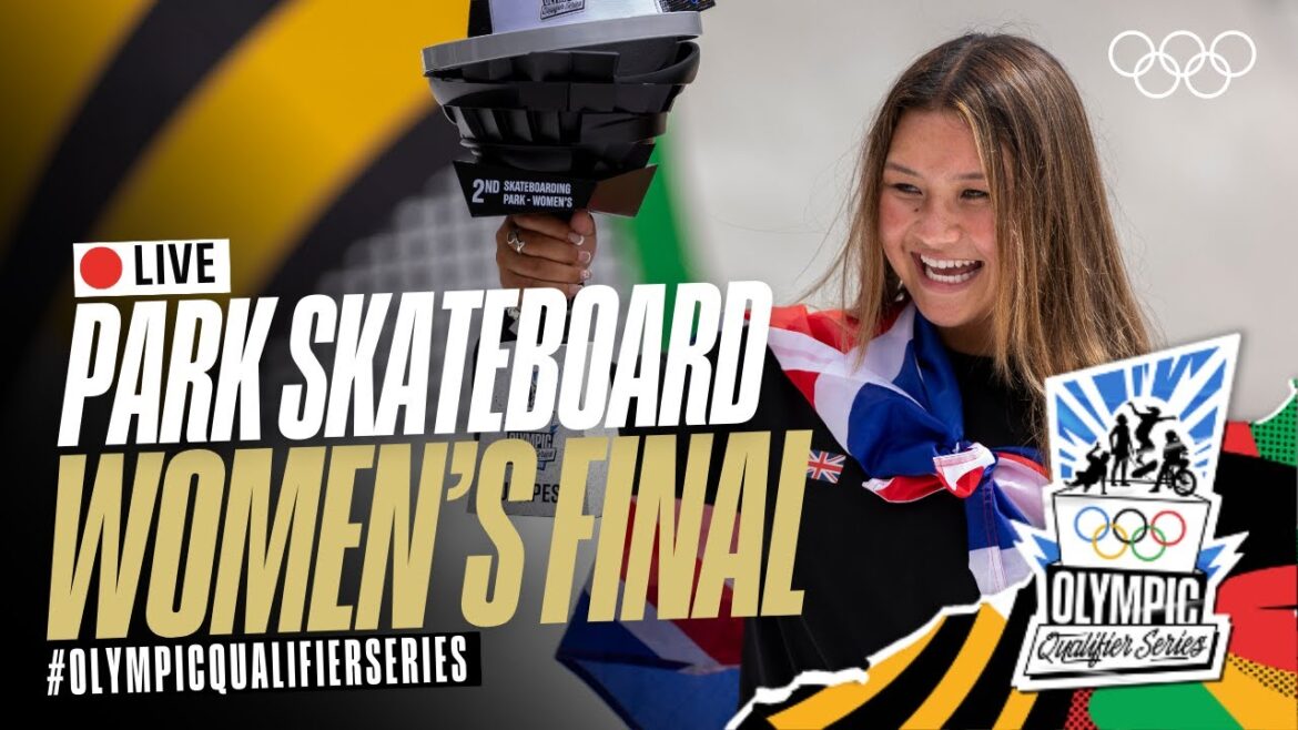 🔴 LIVE Park Skateboarding: Women’s Finals! | #OlympicQualifierSeries 🔴 LIVE Park Skateboarding: Women's Finals! | #OlympicQualifierSeries