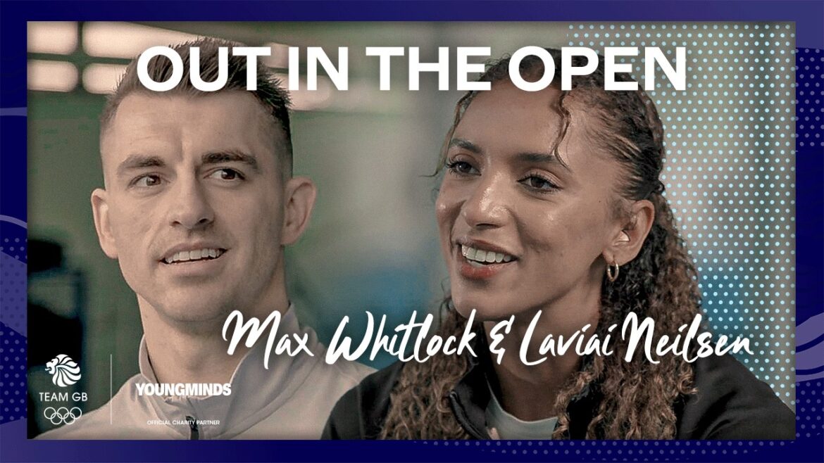 Out In The Open with Laviai Nielsen & Max Whitlock | Team GB x YoungMinds Out In The Open with Laviai Nielsen & Max Whitlock | Team GB x YoungMinds