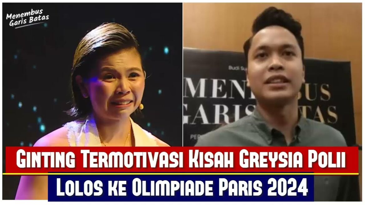 Ginting Motivated by the Story of Greysia Polii Qualifying for the 2024 Paris Olympics Ginting Motivated by the Story of Greysia Polii Qualifying for the 2024 Paris Olympics