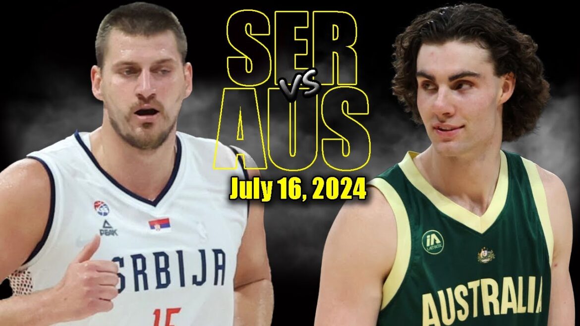 Serbia vs Australia Full Game Highlights – 2024 Olympics | July 16, 2024 Serbia vs Australia Full Game Highlights - 2024 Olympics | July 16, 2024