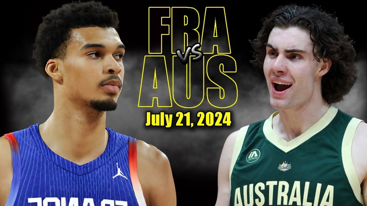 France vs Australia Full Game Highlights - 2024 Olympics | July 21, 2024