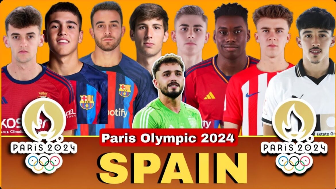 Olympic Games Paris 2024 Spain Official Football Team | Spain Olympic Football Team