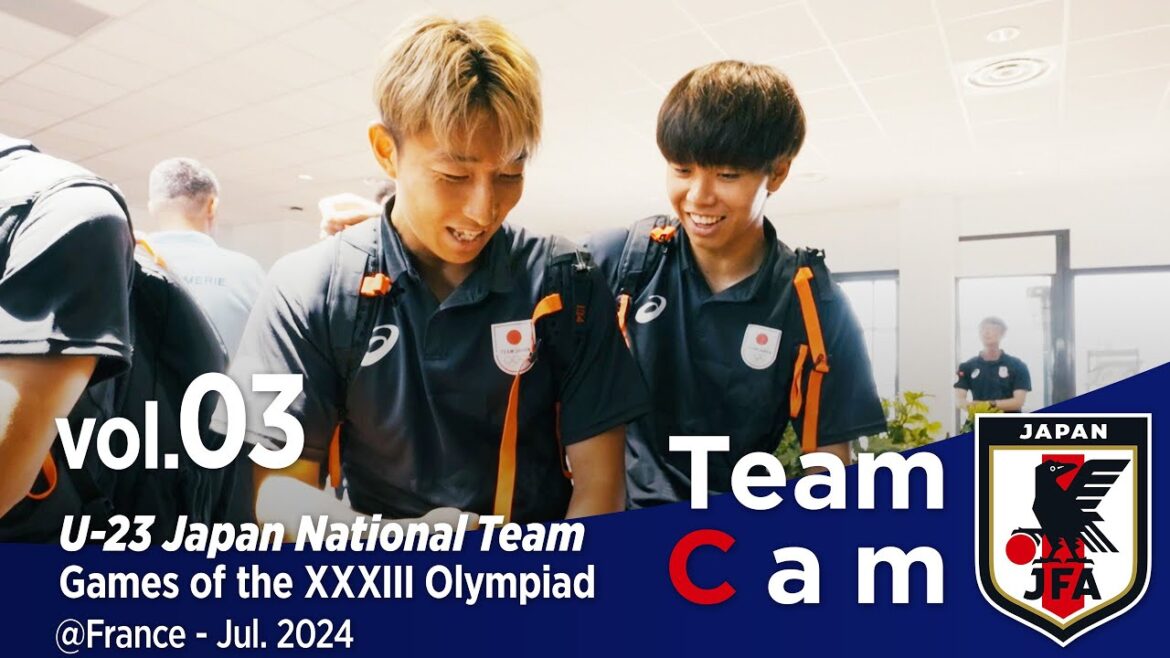 Team Cam vol.03 | Heading to Bordeaux for the first Olympic match | Games of the XXXIII Olympiad | U-23 Japan National Team