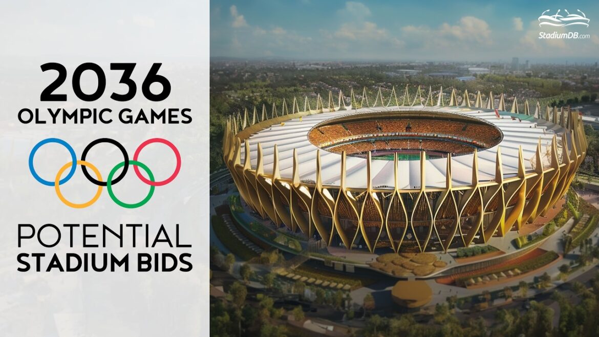 🌍 2036 Olympic Games: Potential Stadium Bids