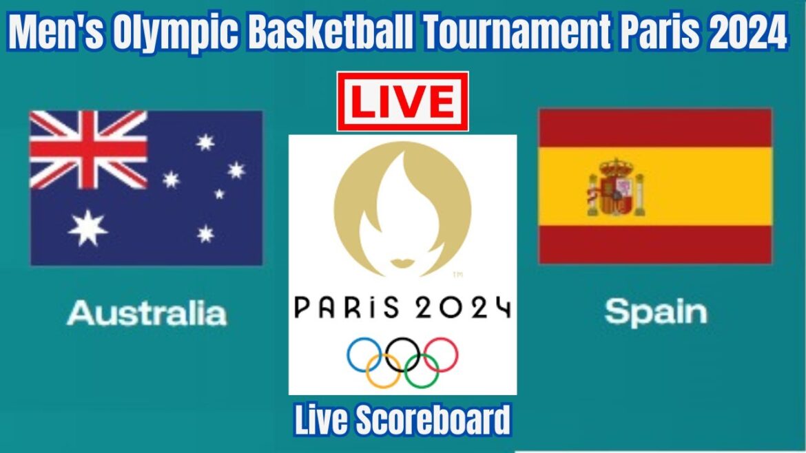 Australia Vs Spain | Men's Olympic Basketball Tournament Paris 2024 | Live Scoreboard | Play by Play
