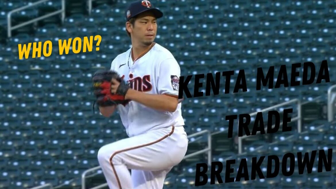 WHO WON THE KENTA MAEDA TRADE?! | Dodgers,Twins | Trade Breakdown