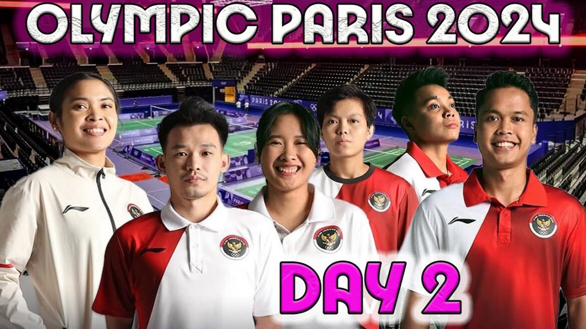 DAY 2 OLYMPIC PARIS 2024 Live Stream Badminton DAY 2 OLYMPIC PARIS 2024 Live Stream Badminton