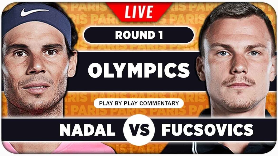 NADAL vs FUCSOVICS • Paris Olympics 2024 • LIVE Tennis Play by Play Stream NADAL vs FUCSOVICS • Paris Olympics 2024 • LIVE Tennis Play by Play Stream