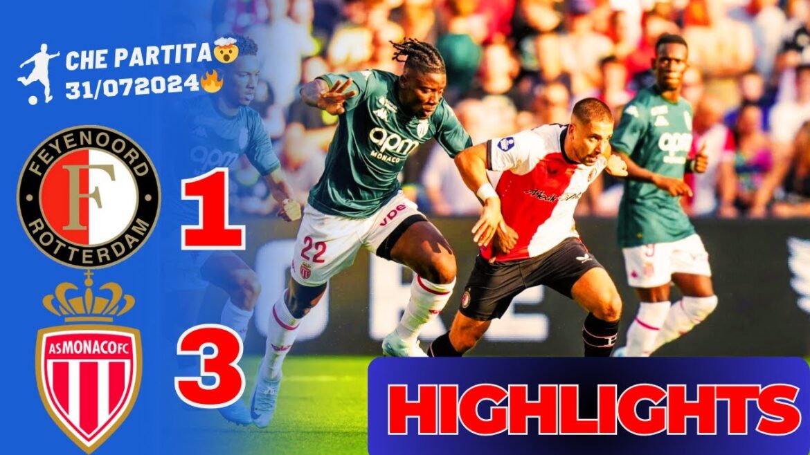 🔴Feyenoord vs Monaco Highlights and all the goals of the friendly 31/07/24!HD1080p #football #feyenoord