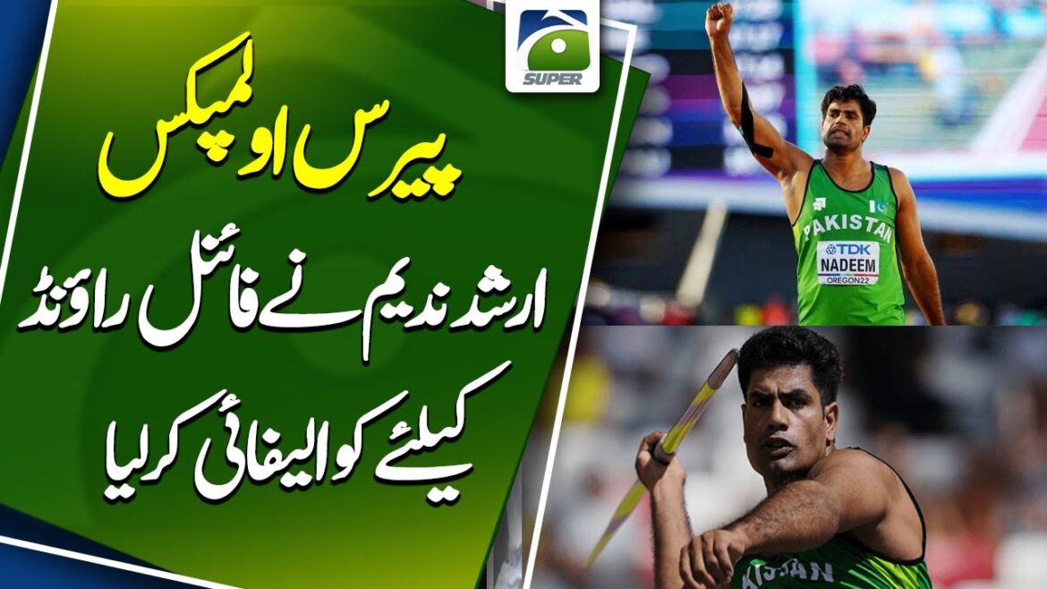 Arshad Nadeem storms into Paris Olympics final with spectacular throw Arshad Nadeem storms into Paris Olympics final with spectacular throw