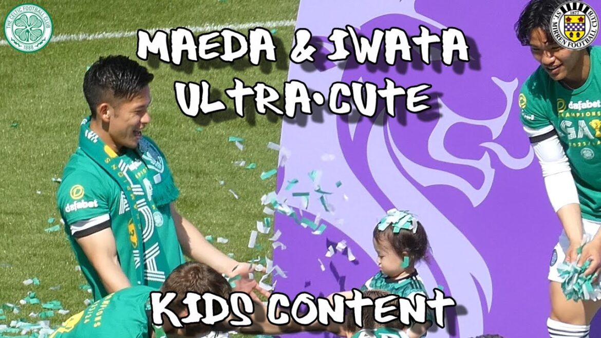 Maeda & Iwata Ultra Cute Kids Content – Celtic 3 – St Mirren 2 Maeda & Iwata Ultra Cute Kids Content - Celtic 3 - St Mirren 2