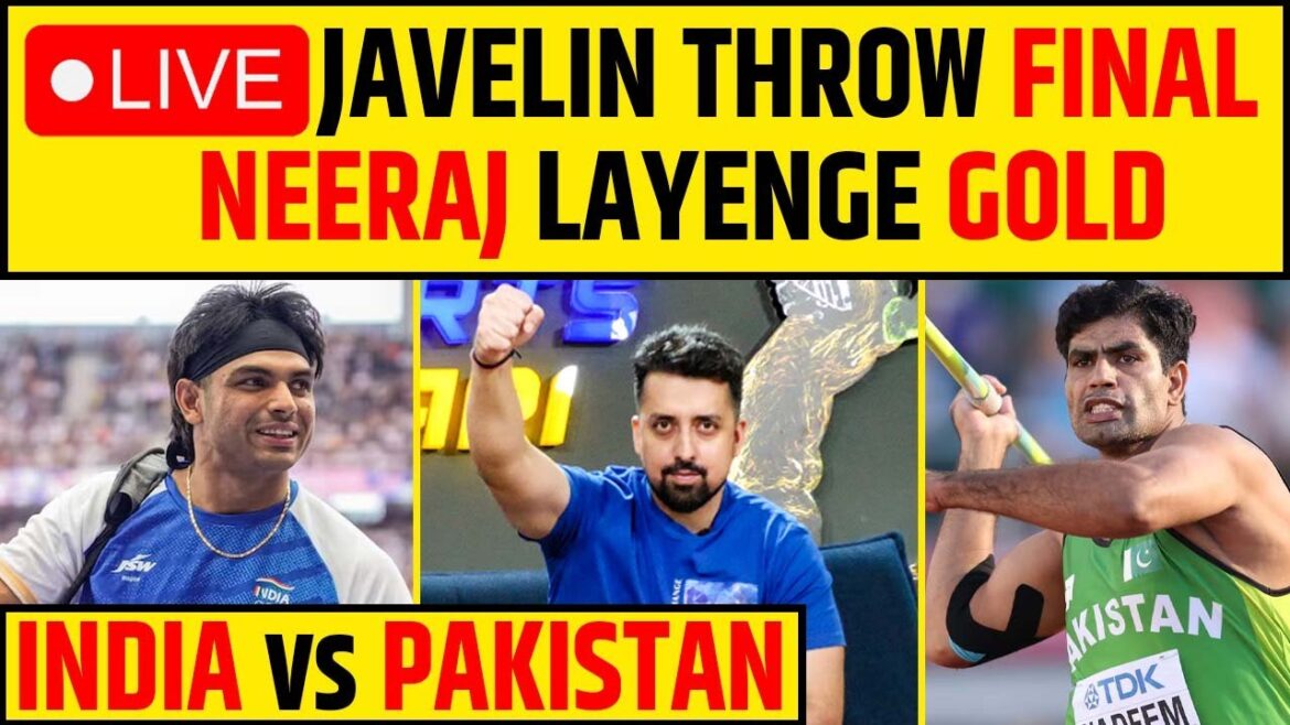 🔴JAVELIN THROW FINAL LIVE, NEERAJ CHOPRA JEETENGE GOLD - INDIA VS PAKISTAN