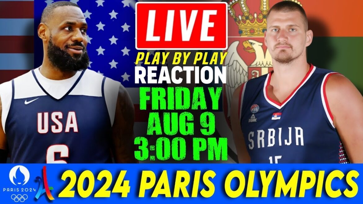 🔴LIVE USA vs Serbia Semifinals Basketball Play by Play Reaction | 2024 Paris Olympics 🔴LIVE USA vs Serbia Semifinals Basketball Play by Play Reaction | 2024 Paris Olympics