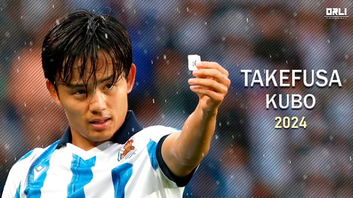 Takefusa Kubo 2024 - Magic Skills, Goals & Assists - HD