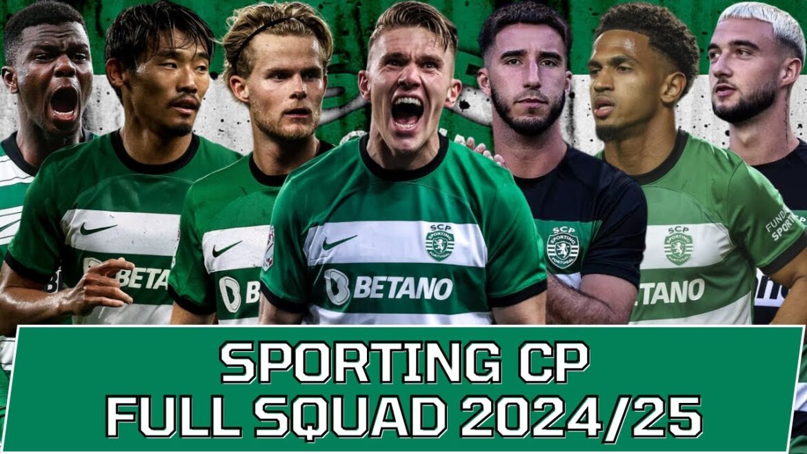SPORTING CP FULL SQUAD SEASON 2024/25 | Sporting CP Squad Update with Transfer Rumors