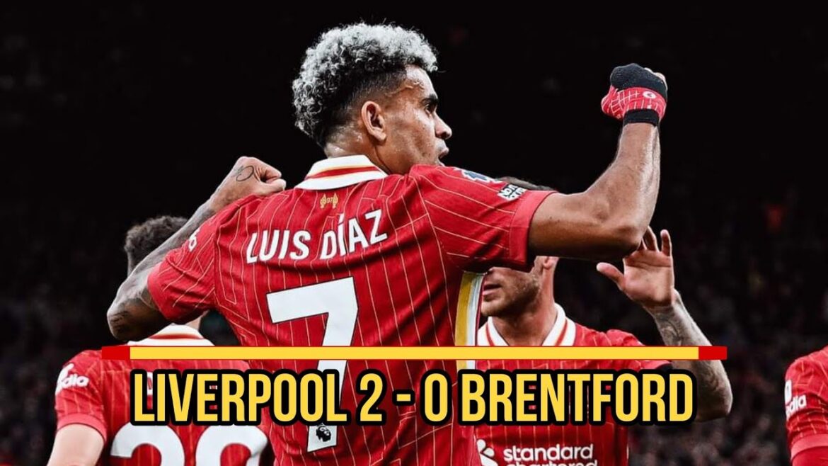 Brilliant Liverpool WIN Against Brentford At Anfield 🔥