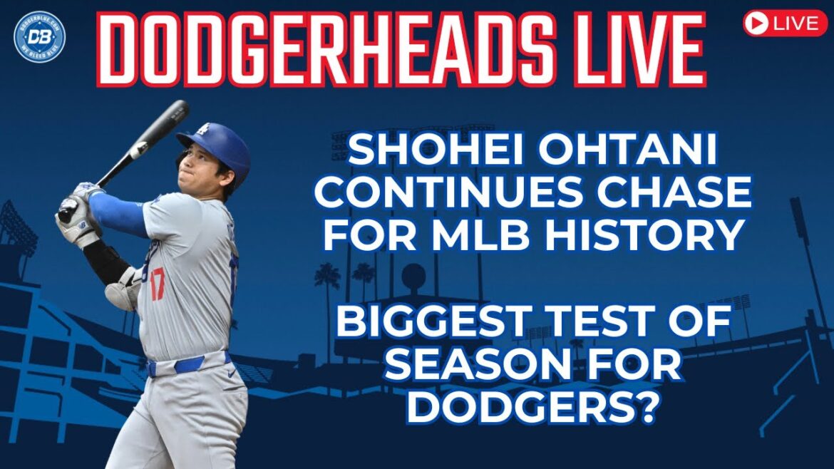 DodgerHeads Live: Shohei Ohtani continues chase for history as Dodgers face biggest test of season