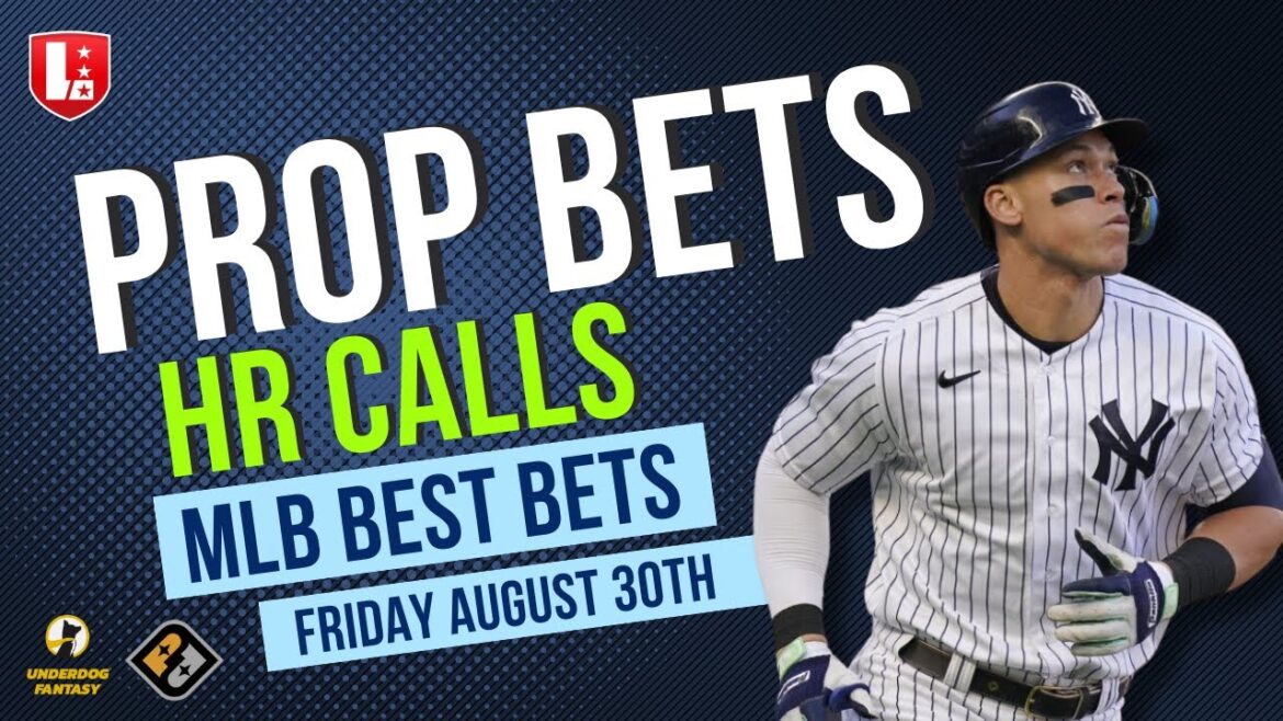 BEST MLB PLAYER PROPS Today Friday August 30th | MLB Best Bets on Underdog Fantasy & PrizePicks
