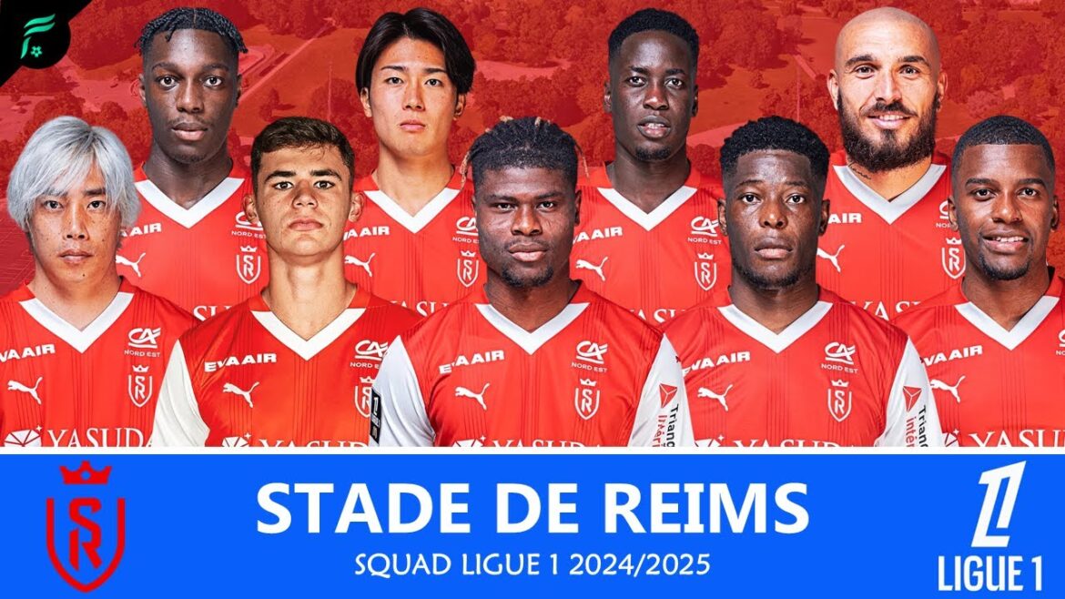 STADE DE REIMS 🔴⚪️ SQUAD TEAMS for Ligue 1 Seasons 2024/2025 | FAN Football Squad