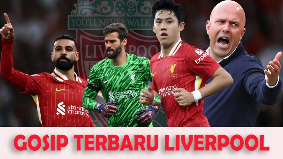 LATEST LIVERPOOL GOSSIP LATEST LIVERPOOL GOSSIP