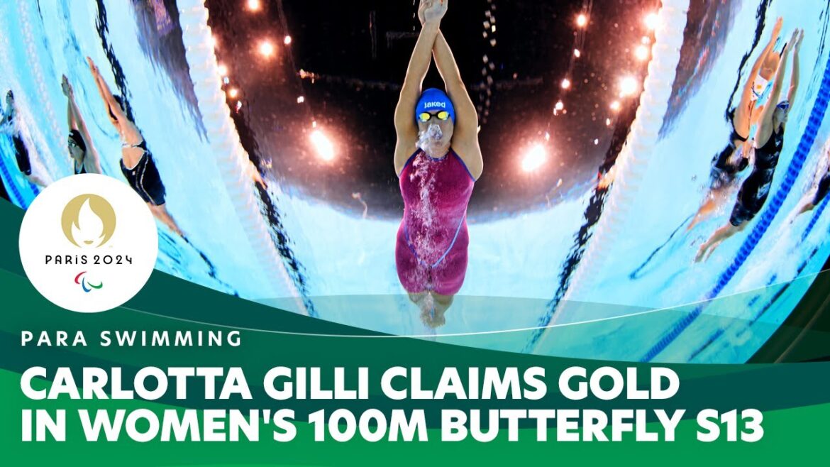 🇮🇹 Carlotta Gilli Claims Gold in Women's 100m Butterfly S13 | Para Swimming - Paris 2024 Paralympics