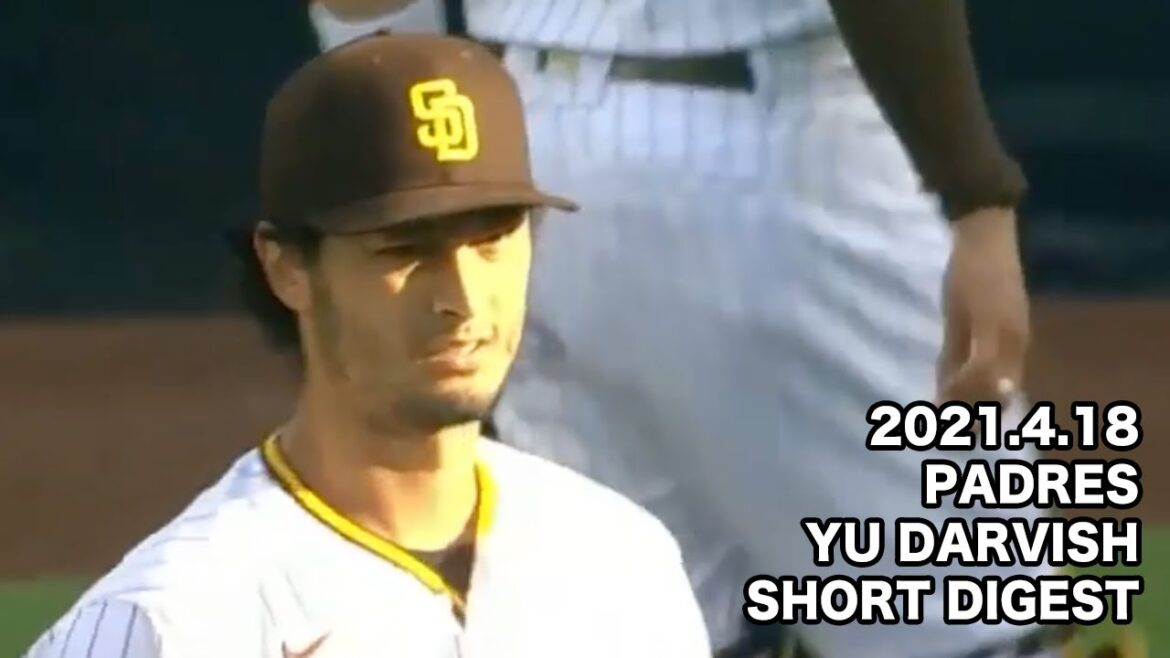 [MLB]Padres Yu Darvish Pitching Digest 21.4.18