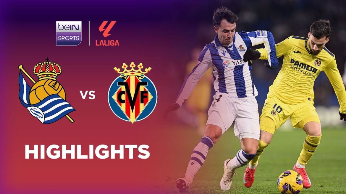 Real Sociedad v Villarreal | LaLiga 24/25 | Match Highlights