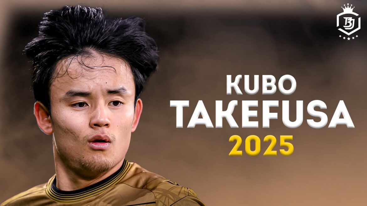 Takefusa Kubo 2025 - Magic Skills & Goals | HD