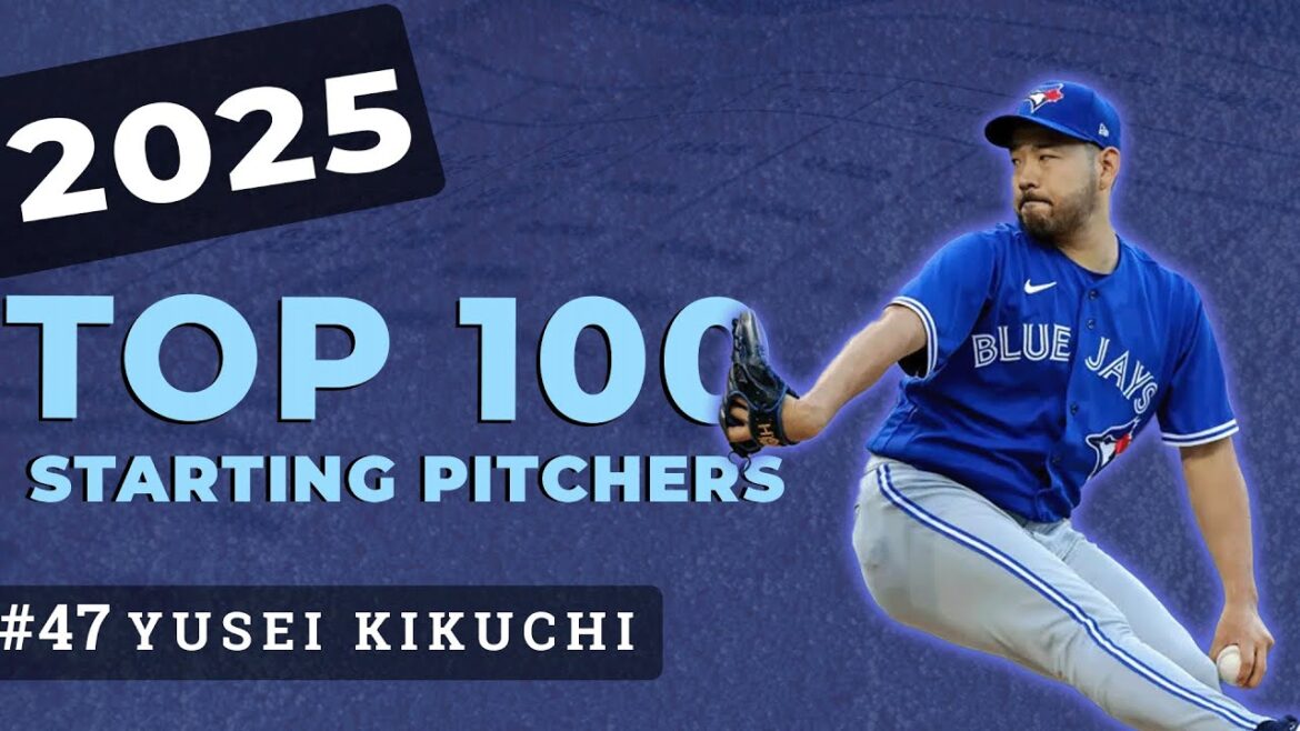Top Starting Pitchers for 2025 - #47 Yusei Kikuchi