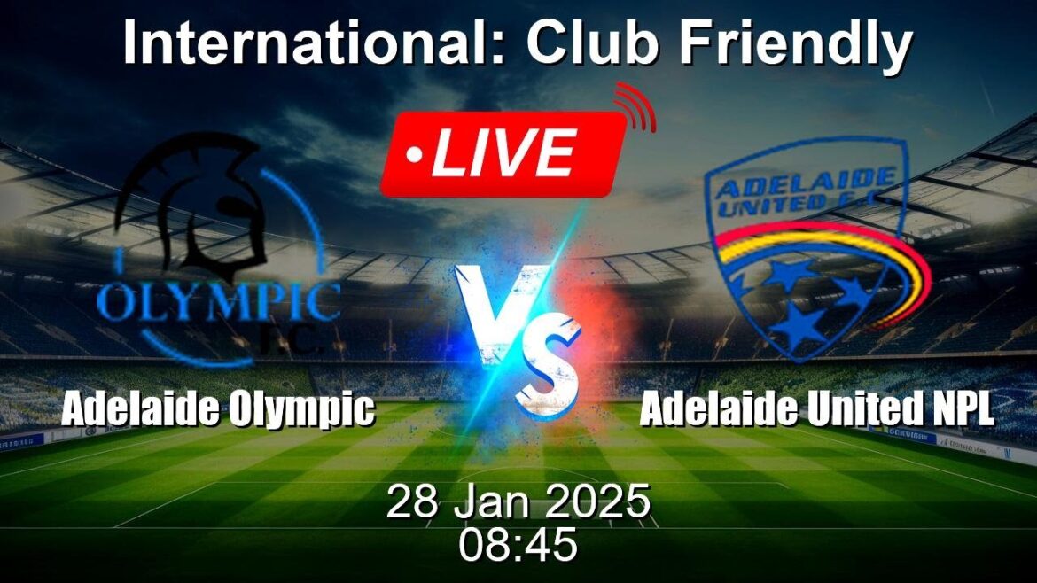 🔴 LIVE: Adelaide Olympic vs Adelaide United NPL – Live Football Score 🔴 LIVE: Adelaide Olympic vs Adelaide United NPL - Live Football Score
