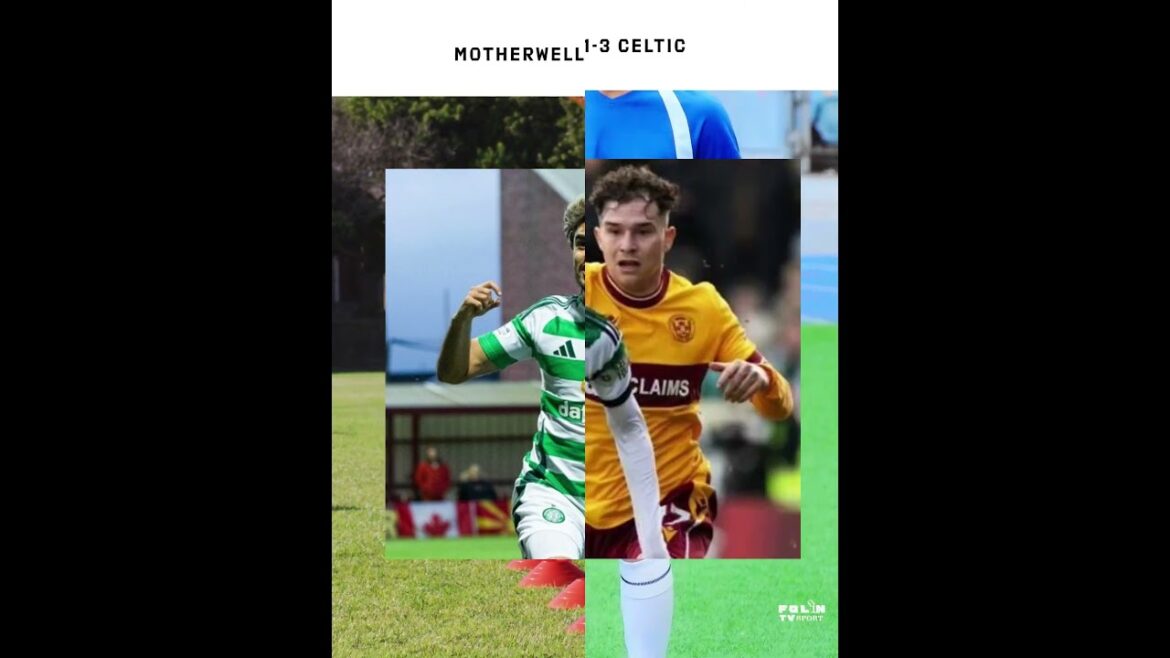 Motherwell 1-3 Celtic