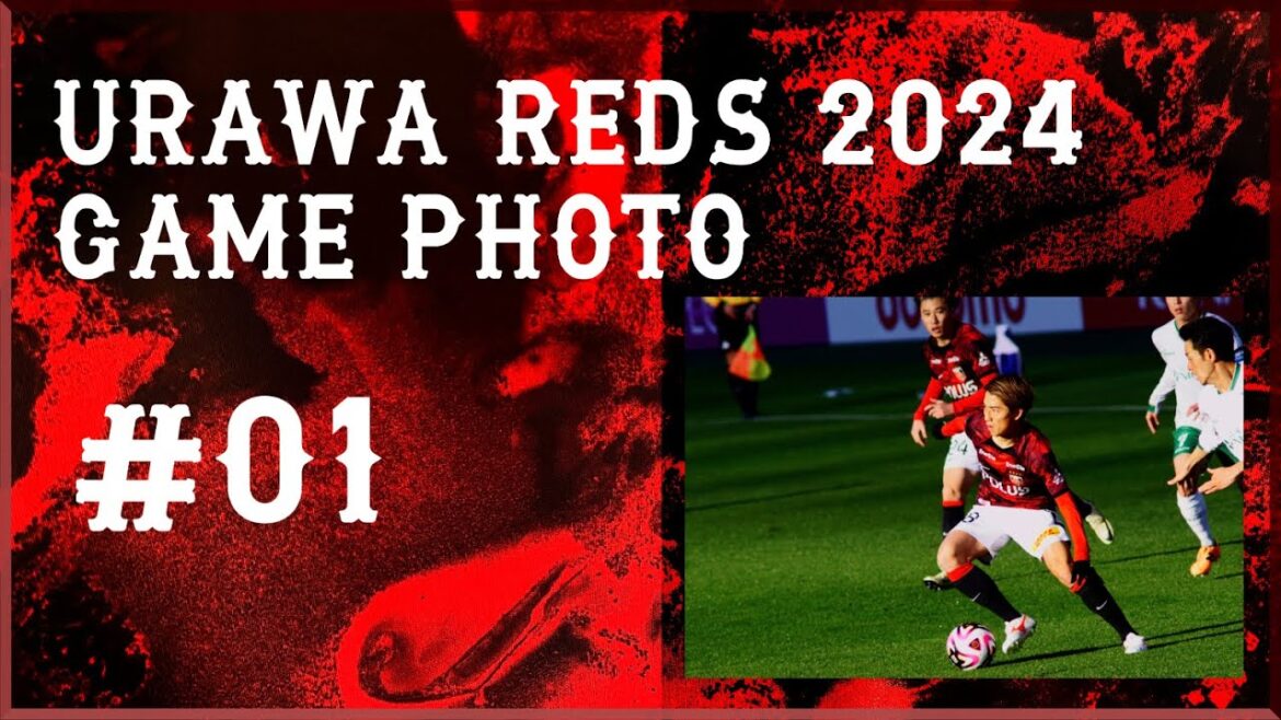 [4K]2024 Urawa Reds Game Photo vol.01 URAWA REDS PHOTO SLIDESHOW