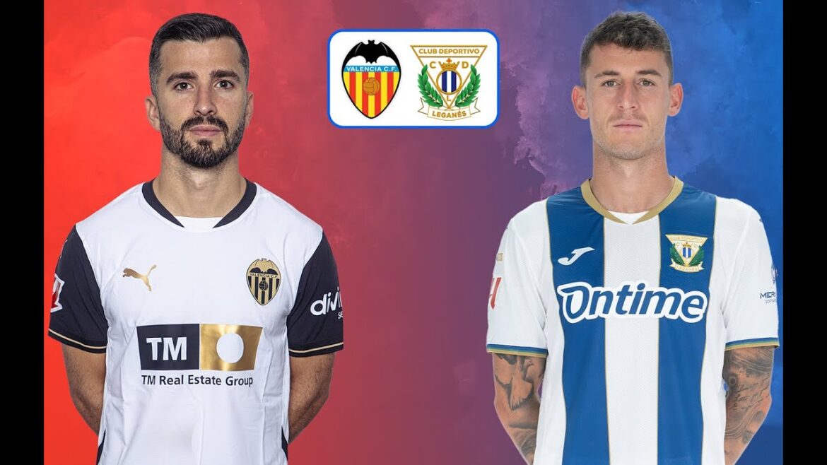 Valencia vs Leganes [LIVE] 🔴 The League - Watch Party
