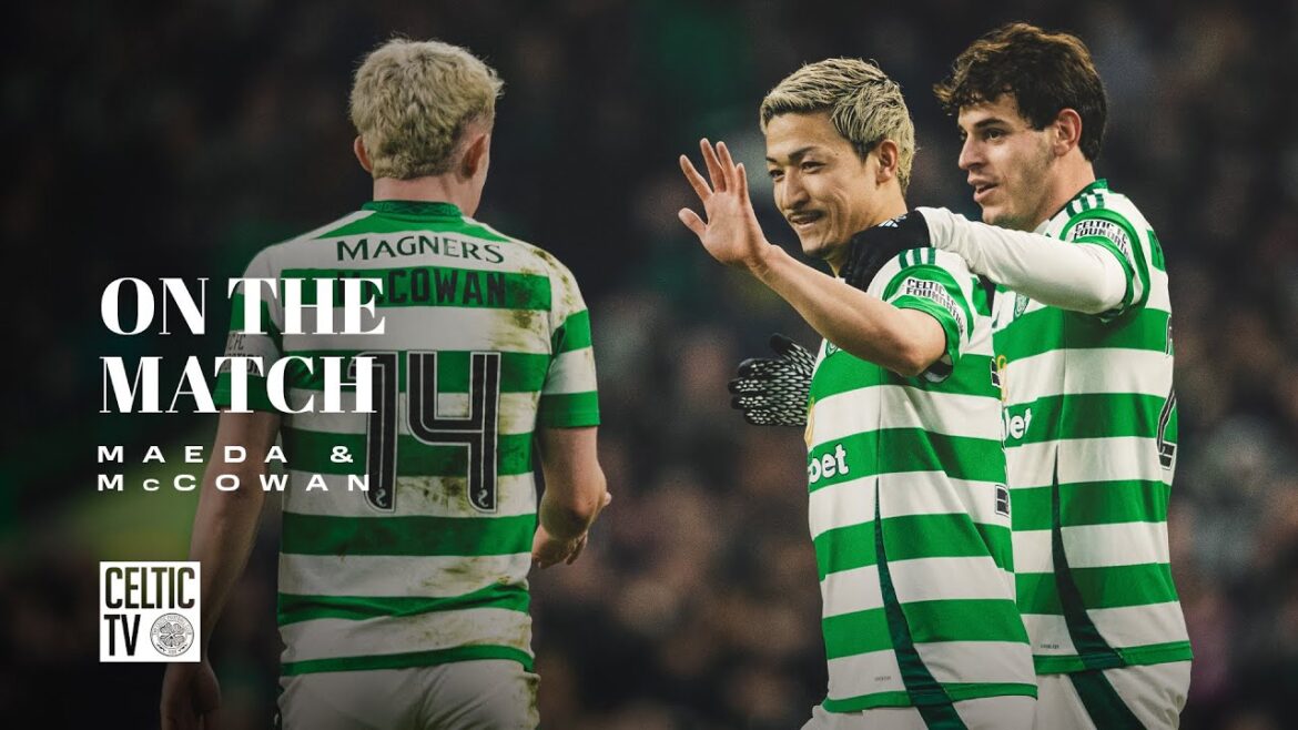 Daizen Maeda & Luke McCowan On The Match | Celtic 5-0 Raith Rovers