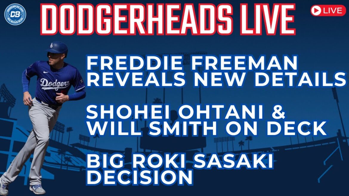 DodgerHeads Live: Freddie Freeman's outlook, Shohei Ohtani ready & Dodgers' Roki Sasaki decision